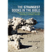 The Strangest Books in the Bible