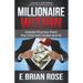Millionaire Within: Untold Stories from the Internet Underworld