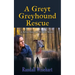 A Greyt Greyhound Rescue: A Rachel Chance and Will Keller Mystery