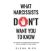 What Narcissists DON'T Want You to Know: The Secrets of Understanding Narcissism and the Mindset of Toxic People