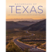 Backroads of Texas: Along the Byways to Breathtaking Landscapes and Quirky Small Towns