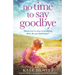 No Time to Say Goodbye: A heartbreaking and gripping emotional page turner
