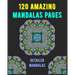 120 Amazing Mandalas Pages: mandala coloring book for kids, adults, teens, beginners, girls: 120 amazing patterns and mandalas coloring book: Stre