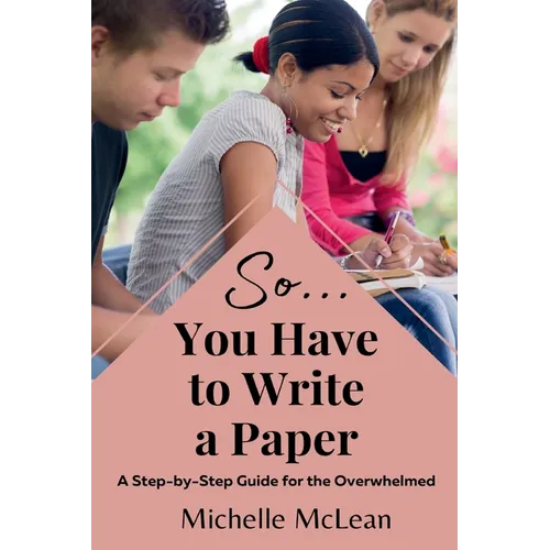 So You Have to Write a Paper