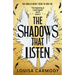 The Shadows That Listen