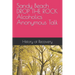 Sandy Beach DROP THE ROCK Alcoholics Anonymous Talk