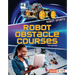 Robot Obstacle Courses