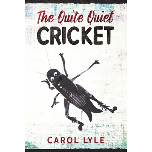 The Quite Quiet Cricket