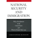 National Security and Immigration: Policy Development in the United States and Western Europe Since 1945