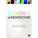 The Elements of Architecture: Principles of Environmental Performance in Buildings