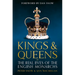 Kings & Queens: The Real Lives of the English Monarchs