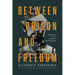 Between Prison and Freedom: Memoir of a Soviet Dissident