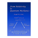 From Relativity to Quantum Mechanics