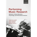Performing Music Research: Methods in Music Education, Psychology, and Performance Science