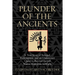 Plunder of the Ancients: A True Story of Betrayal, Redemption, and an Undercover Quest to Recover Sacred Native American Artifacts