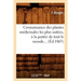 Connaissance Des Plantes Médicinales Les Plus Usitées, À La Portée de Tout Le Monde (Éd.1865)