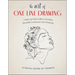 The Art of One-Line Drawing: A Step-By-Step Guide to Creating Beautiful Continuous Line Drawings