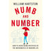 Numb and Number: How to Avoid Being Mystified by the Mathematics of Modern Life