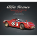 Alfa Romeo - Cars in Motorsport Since 1945: Celebrating Alfa Romeo's Extraordinary Sporting Legacy