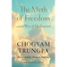 The Myth of Freedom and the Way of Meditation