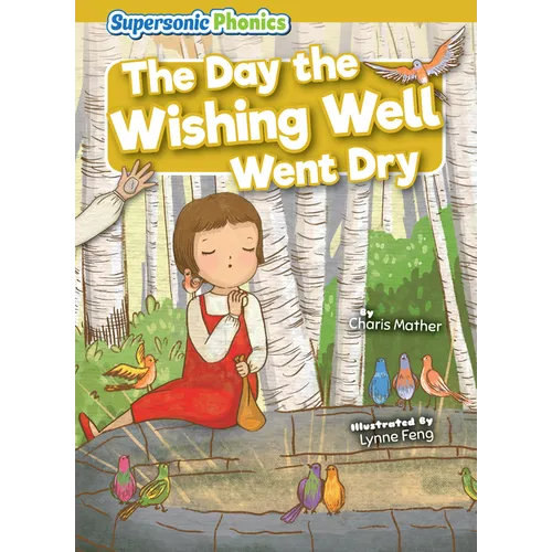 The Day the Wishing Well Went Dry