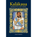 Kalakaua: Hawaii's Last King