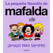 ¡Amigos Para Siempre! (La Pequeña Filosofía de Mafalda) / Friends Forever! (La Pequeña Filosofía de Mafalda)