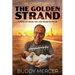 The Great I AM is the Golden Strand: A Story of Grit, Grace, and Never Giving Up