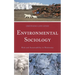 Environmental Sociology: Risk and Sustainability in Modernity