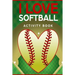 I Love Softball Activity Book: Roadtrip Travel Games On The Go (Pocket Edition)