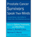 Prostate Cancer Survivors Speak Their Minds: Advice on Options, Treatments, and Aftereffects