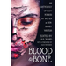Blood and Bone: An Anthology of Body Horror by Women and Non-Binary Writers