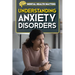 Understanding Anxiety Disorders