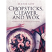 Chopsticks, Cleaver, and Wok