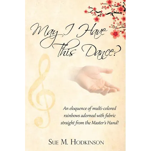 May I Have This Dance?: Revised Edition
