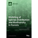 Modeling of Species Distribution and Biodiversity in Forests