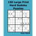 150 Large Print Hard Sudoku Puzzles
