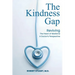 The Kindness Gap: Reviving the Heart of Medicine A Doctor's Perspective