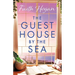 The Guest House by the Sea: A Heartwarming Irish Novel to Curl Up with from the Kindle #1 Bestselling Author in 2024
