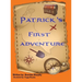 Patrick's First Adventure