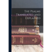 The Psalms Translated and Explained; Volume 1