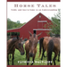 Horse Tales: Teddy and Just'n Come to an Understanding