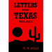 Letters from Texas, 2021-2023