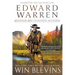 Edward Warren: Mountain Men Eyewitness Accounts (A Mountain Man Narrative)