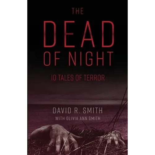 The Dead of Night: 10 Tales of Terror