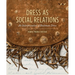 Dress as Social Relations: An Interpretation of Bushman Dress
