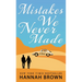 Mistakes We Never Made