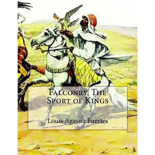 Falconry, The Sport of Kings