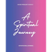A Spiritual Journey: Devotional Journal