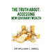 The Truth about: Accessing New Covenant Wealth